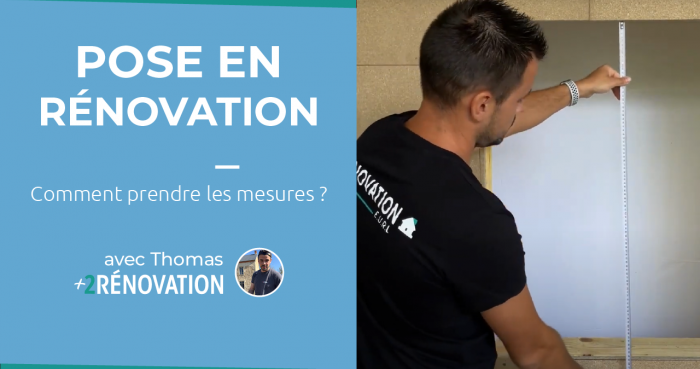 Nouvelles vidéos, comment prendre vos mesures avec plus2rénovation