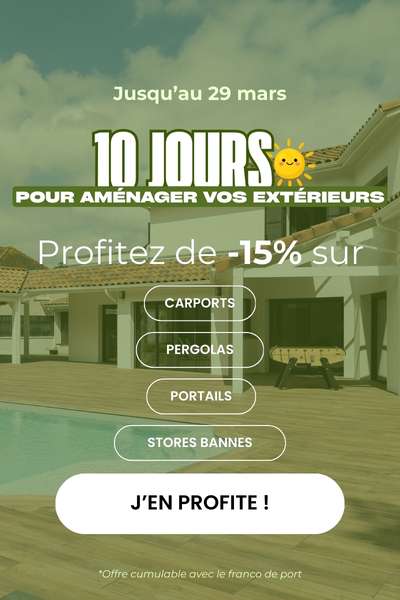 10 jours pour aménager son extérieur : 15% de remise sur votre panier !