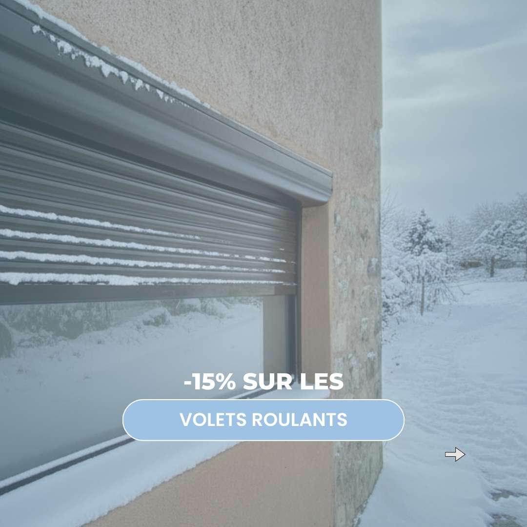 15% sur les volets roulants jusqu'au 03/02/26 !