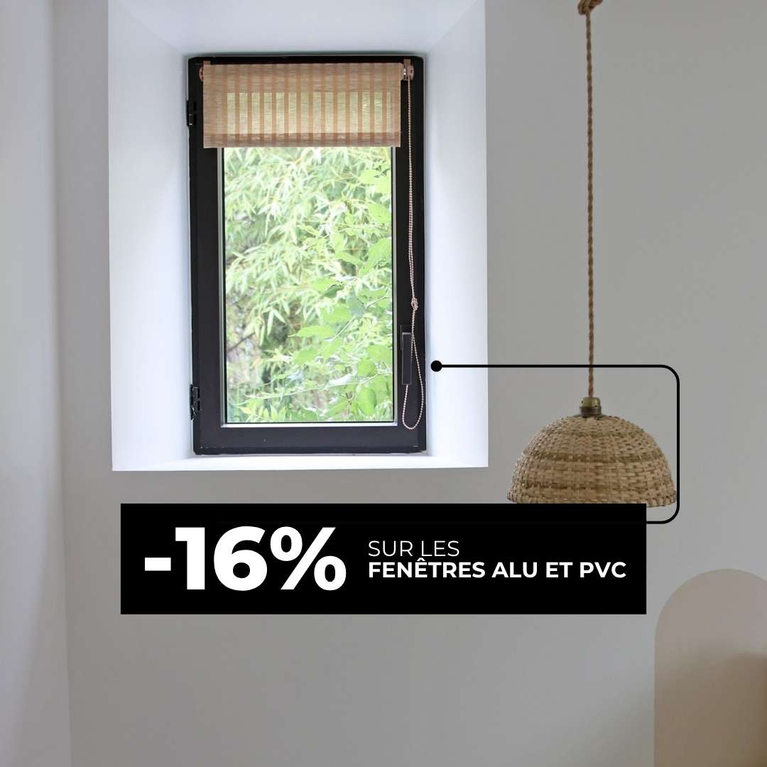 Black Friday : 16% sur les fenêtres ALU et PVC