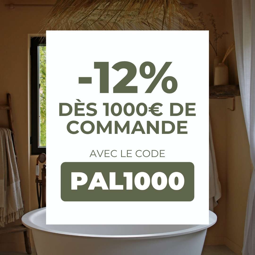 -12% dès 1000€ de commande avec le code PAL1000