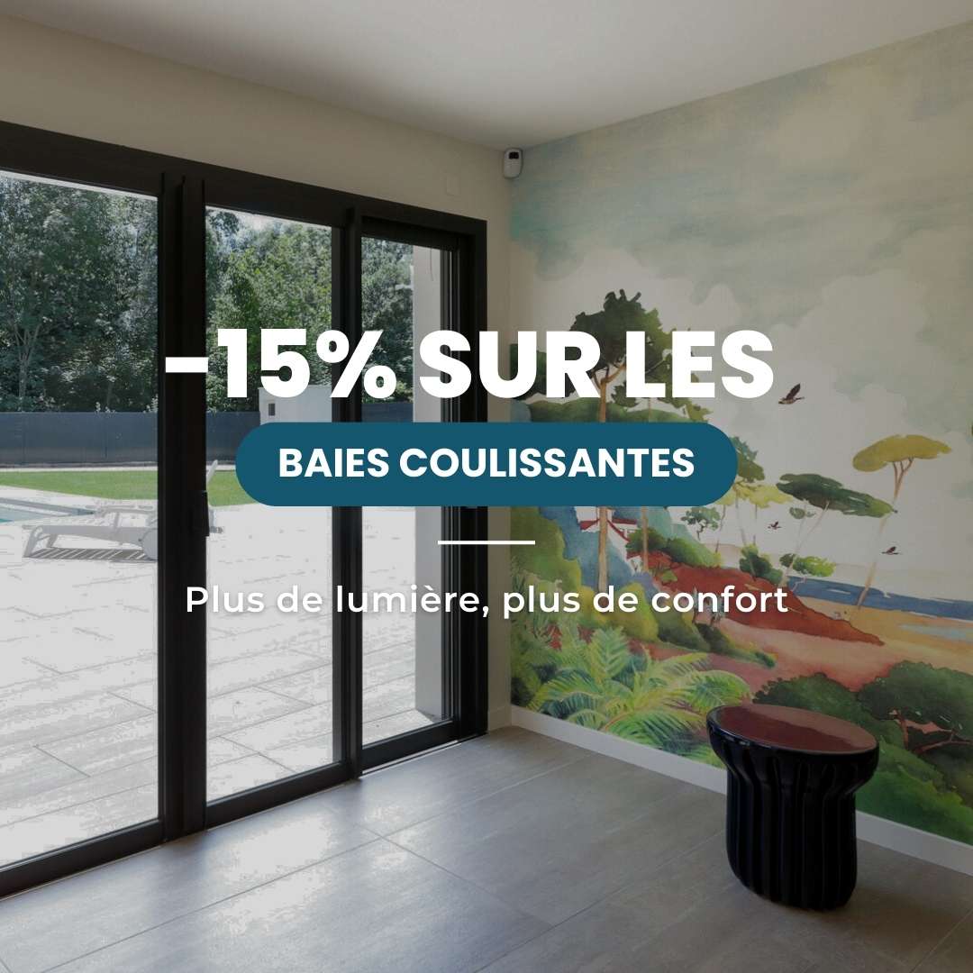 15% sur les baies coulissantes ALU jusqu'au 17/06 !