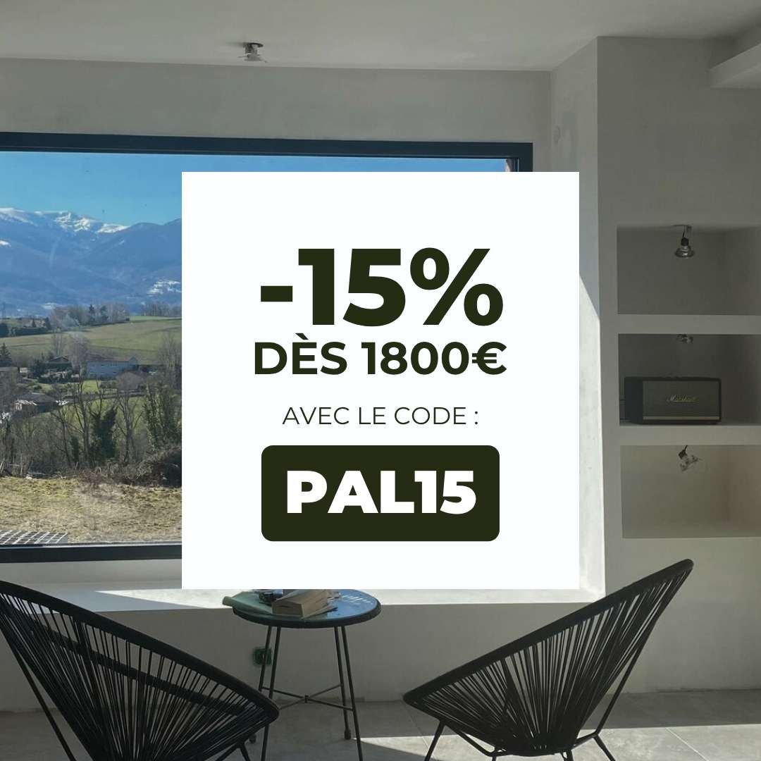15% de remise sur votre panier dès 1800€ jusqu'au 22/07 !