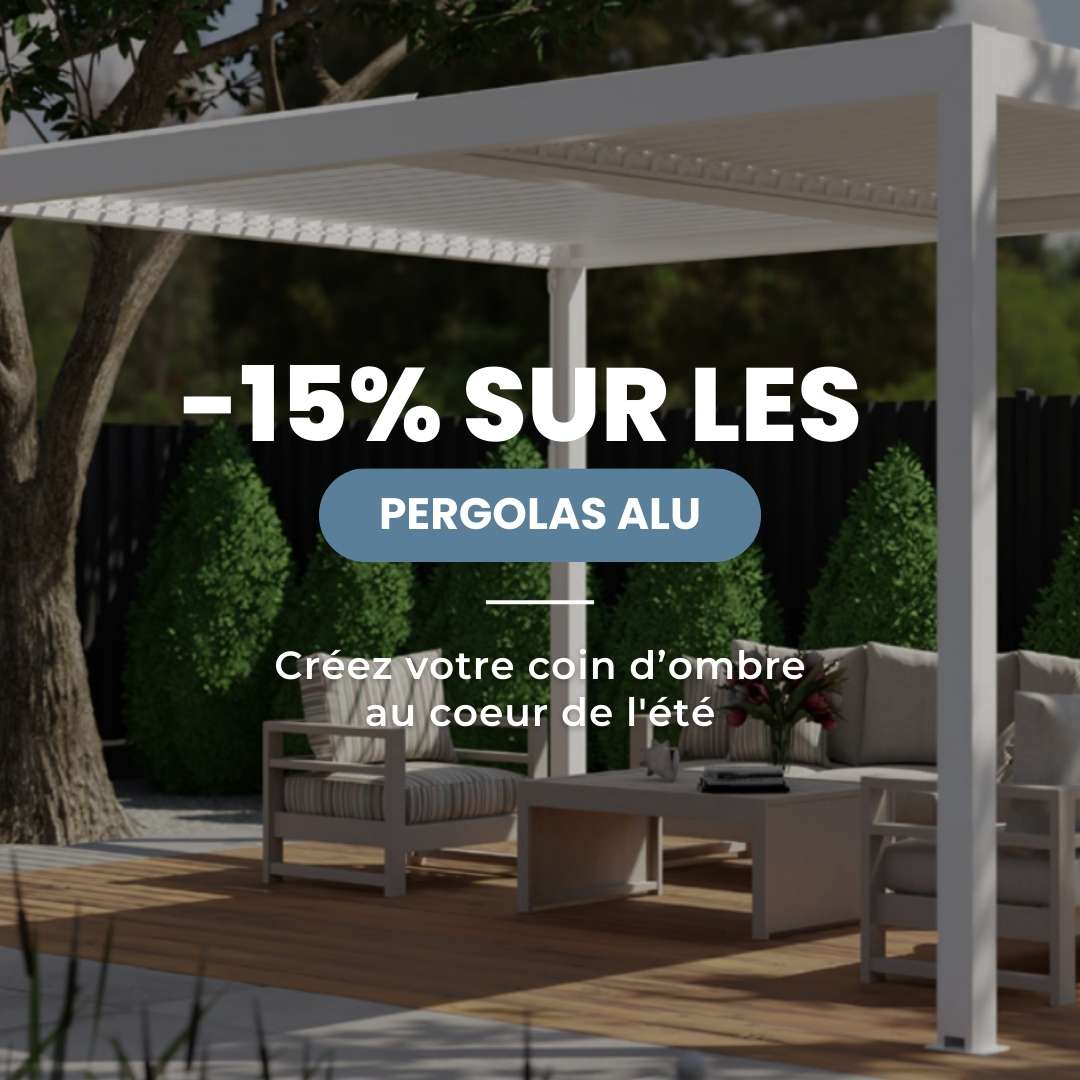 15% sur les pergolas ALU jusqu'au 17/06 !