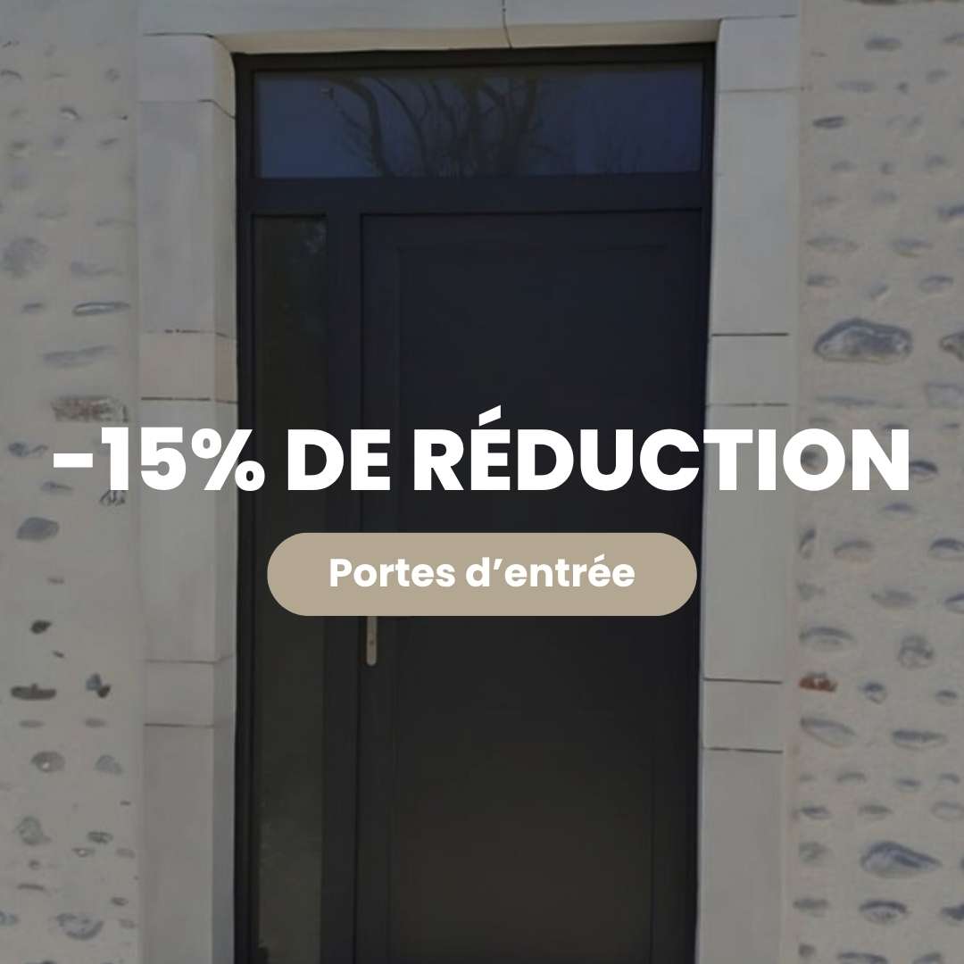 DERNIERE MINUTE : 15% sur TOUT le PVC du site, comme les portes d'entrée, jusqu'au 23/06 !