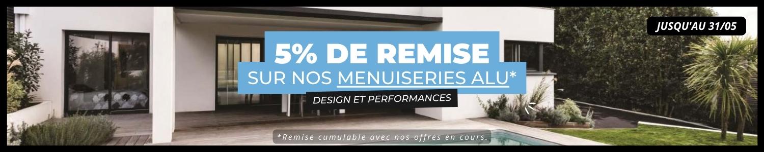 5% de remise sur nos menuiseries ALU