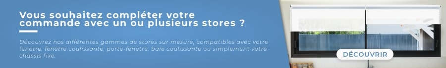 Découvrez nos différentes gammes de stores sur mesure