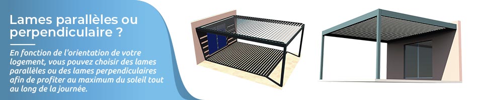 lames perpendiculaires ou parallèles