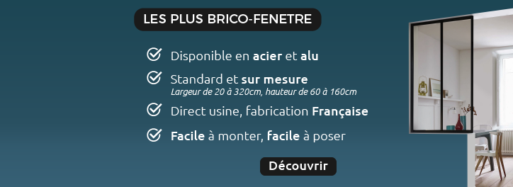 Avantages Brico Fenêtre pour une verrière